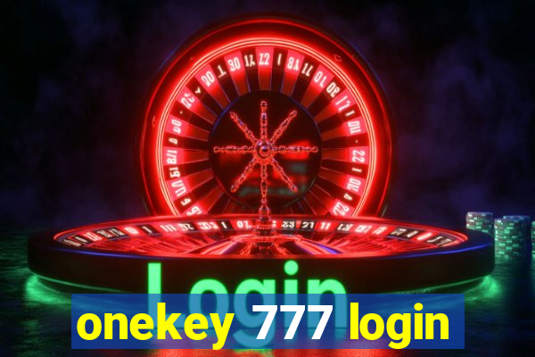 onekey 777 login